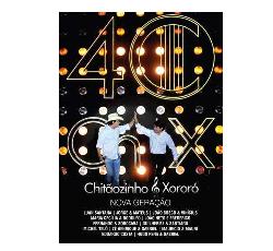 Chitãozinho & Chororó - 40 Anos - DVD